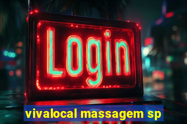 vivalocal massagem sp